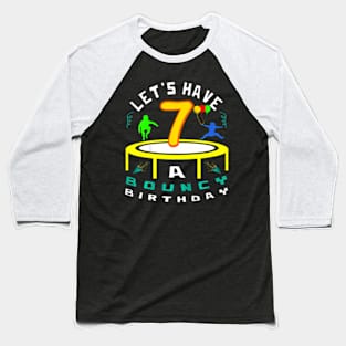 Kids Let'S Have A Bouncy 7Th Birthday Party Theme Kids Baseball T-Shirt